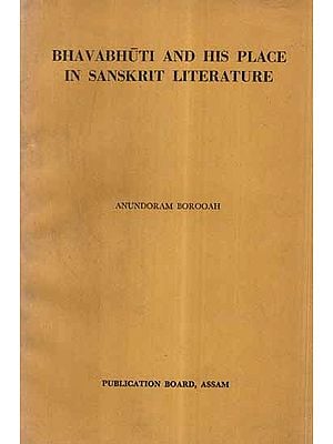 Bhavabhuti And His Place in Sanskrit Literature (An Old and Rare Book)