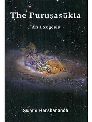 The Purusa Sukta - An Exegesis