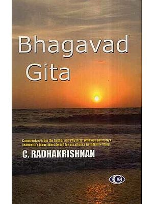 Bhagavad Gita- Commentary From The Author and Physicist Who Won Bharatiya Jnanapith's Moortidevi Award For Excellence in Indian Writing
