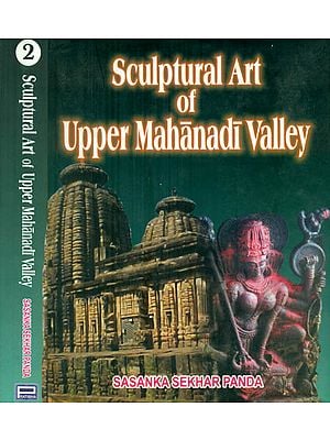 Sculptural Art of Upper Mahanadi Valley (Set of 2 Volumes)