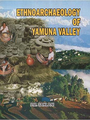 Ethnoarchaeology of Yamuna Valley