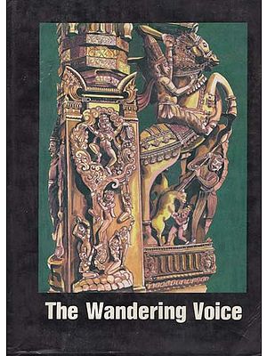 The Wandering Voice - Three Ballads from Palm Leaf Manuscripts (An Old and Rare Book)