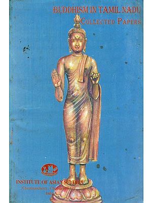 Buddhism in Tamil Nadu - Collected Papers (An Old and Rare Book)