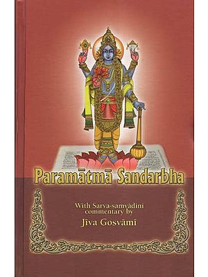 Paramatma Sandarbha With Sarva-Samvadini Commentary by Jiva Gosvami