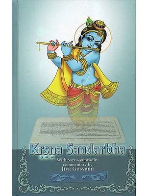 Krsna Sandarbha With Sarva-Samvadini Commentary by Jiva Gosvami