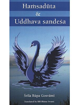 Hamsaduta and Uddhava Sandesa (With English Transliteration)
