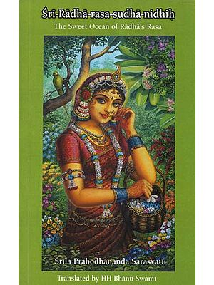 Sri-Radha-Rasa-Sudha-Nidhih (The Sweet Ocean of Radha's Rasa)