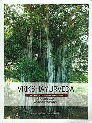 Vrikshayurveda- Ancient Science of Plant Life and Plant Care