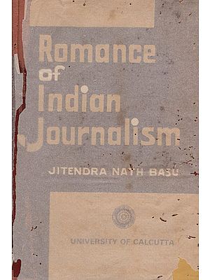 Romance of India Journalism (An Old and Rare Book)