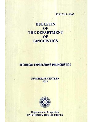 Bulletin of The Department of Linguistics- Technical Expressions in liguistics (Vol-XVII, 2013)