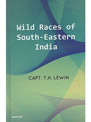 Wild Races of South-Eastern India