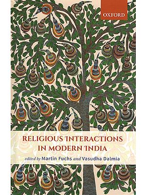 Religious Interactions in Modern India