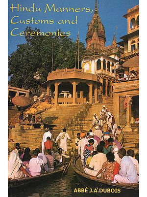 Hindu Manners, Customs and Ceremonies