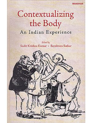 Contextualizing the Body (An Indian Experience)