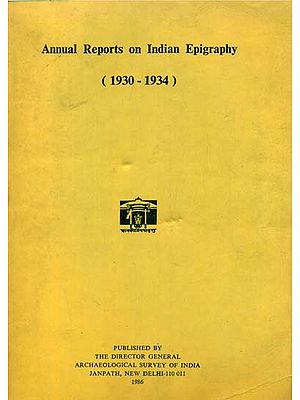 Annual Reports on Indian Epigraphy - 1930: 1934 (An Old and Rare Book)