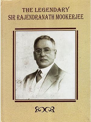 The Legendary Sir Rajendranath Mookerjee