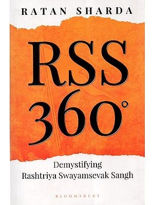 RSS 360- Demystifying Rashtriya Swayamsevak Sangh