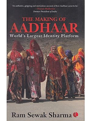 The Making of Aadhaar (World's Largest Identity Platform)