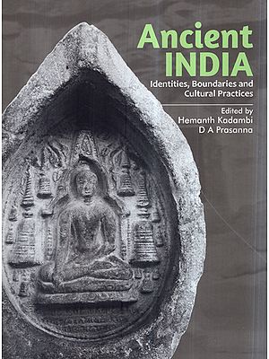 Ancient India- Identities, Boundaries and Cultural Practices