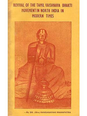 Revival of The Tamil Vaishnava Bhakti Movement in North India in Modern Times (An Old Book)