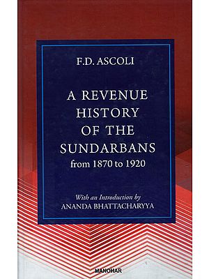 A Revenue History of The Sundarbans from 1870 to 1920