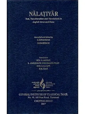 Nalatiyar (Text, Transliteration and Translation in English Verse and Prose)
