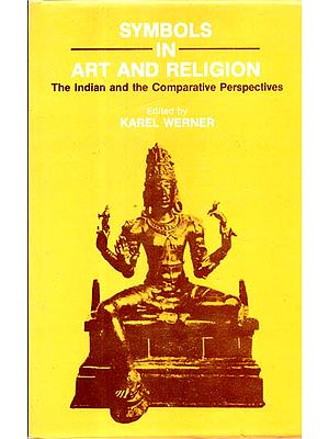 Symbols in Art and Religion (The Indian and the Comparative Prespective)