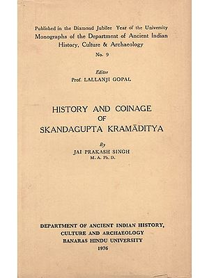 History and Coinage of Skandagupta Kramaditya (An Old and Rare BooK)