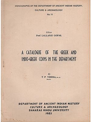 A Catalogue of The Greek and Indo-Greek Coins in the Department (An Old and Rare Book)