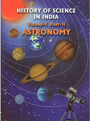 History of Science in India (Volume-I Part-II Astronomy)