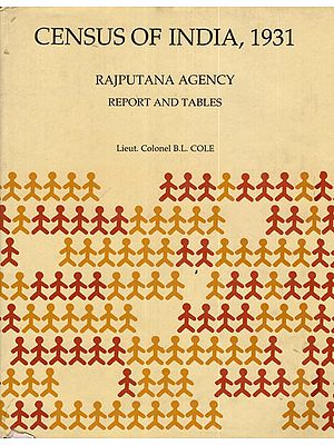 Census of India, 1931- Rajputana Agency Report and Tables