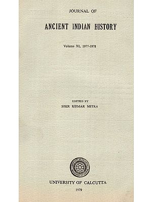 Journal of Ancient Indian History Volume XI, 1977-1978 (An Old and Rare Book)