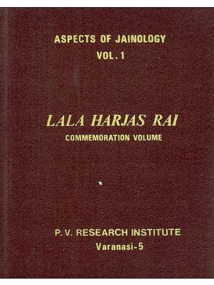 Aspects of Jainology- Lala Harjas Rai Commemoration Volume 1 (An Old and Rare Book)