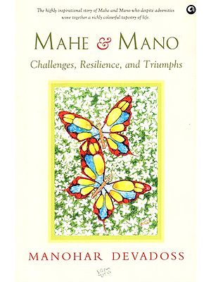 Mahe and Mano (Challenges, Resilience, and Triumphs)