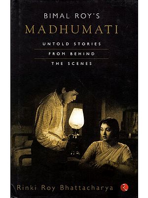 Bimal Roy's Madhumati Untold Stories from Behind The Scenes