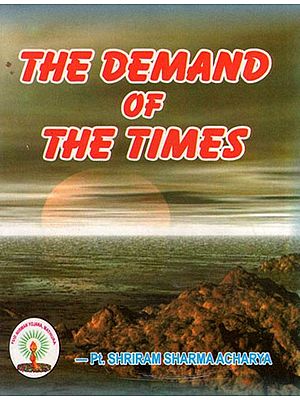 THE DEMAND OF THE TIMES