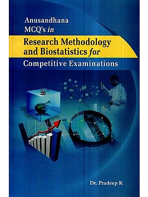 Anusandhana MCQs in Research Methodology and Biostatistics for Competitive Examinations