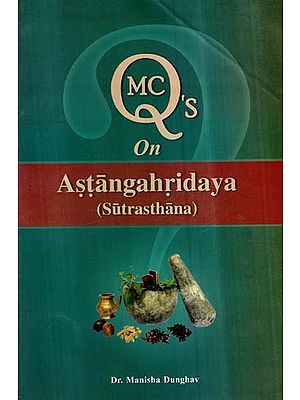 MCQ's on Astangahridaya (Sutrasthana)