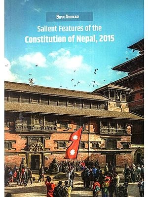 Salient Features of the Constitution of Nepal 2015