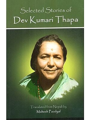 Selected Stories of Dev Kumari Thapa