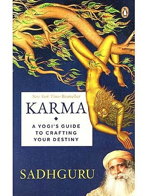 Karma (A Yogi's Guide to Crafting your Destiny)