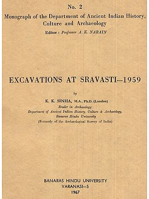 Excavations at Sravasti- 1959 (An Old and Rare Book)