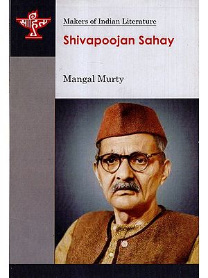 Shivapoojan Sahay (Makers of Indian Literature)