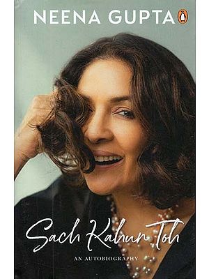 Sach Kahun Toh (An Autobiography)