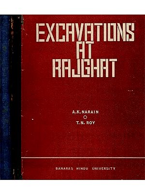 Excavations at Rajghat- 1957-1958; 1960-1965 - An Old and Rare Book (Set of 3 Volumes)