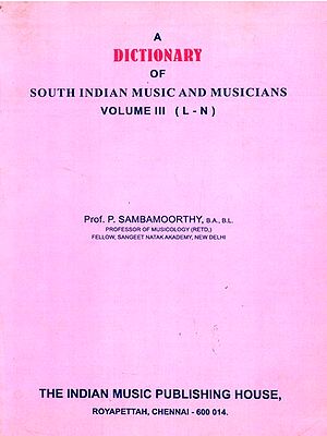 A Dictionary Of South Indian Music And Musicians (Part-3)