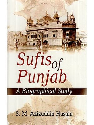 Sufis of Punjab- A Biographical Study