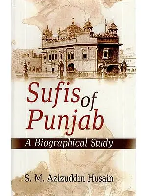 Sufis of Punjab- A Biographical Study