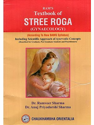 Ram's Textbook of Stree Roga- Gynaecology (According to New BAMS Syllabus)