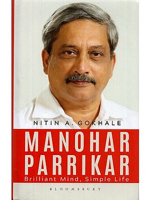 Manohar Parrikar- Brilliant Mind, Simple Life